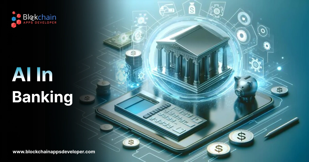AI in Banking - How Artificial Intelligence is Used in Banking Sector