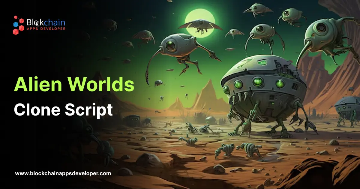 Alien Worlds Clone Script To Create NFT Metaverse Gaming Platform Alien Worlds Clone Script To Create NFT Metaverse Gaming Platform