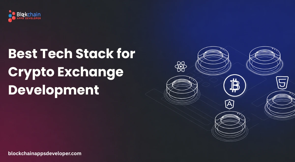 Best Tech Stack for Crypto Exchange Development | Scalable & Secure Platforms Best Tech Stack for Crypto Exchange Development | Scalable & Secure Platforms