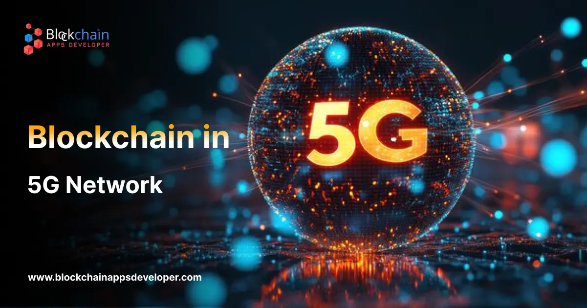How blockchain improves 5G networks?