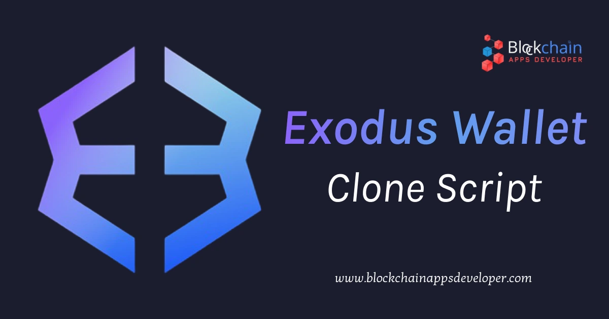 Exodus Wallet Clone Script | Secure Multi-Asset Crypto Wallet Solutions