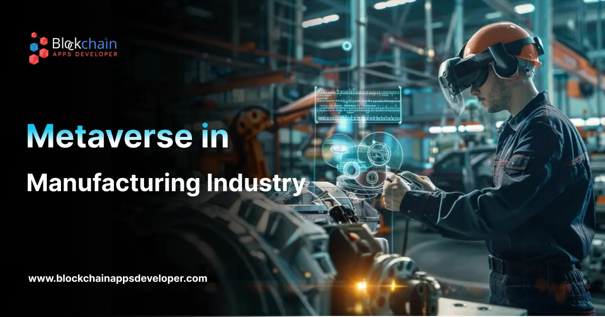 Metaverse in the Manufacturing Industry Metaverse in the Manufacturing Industry