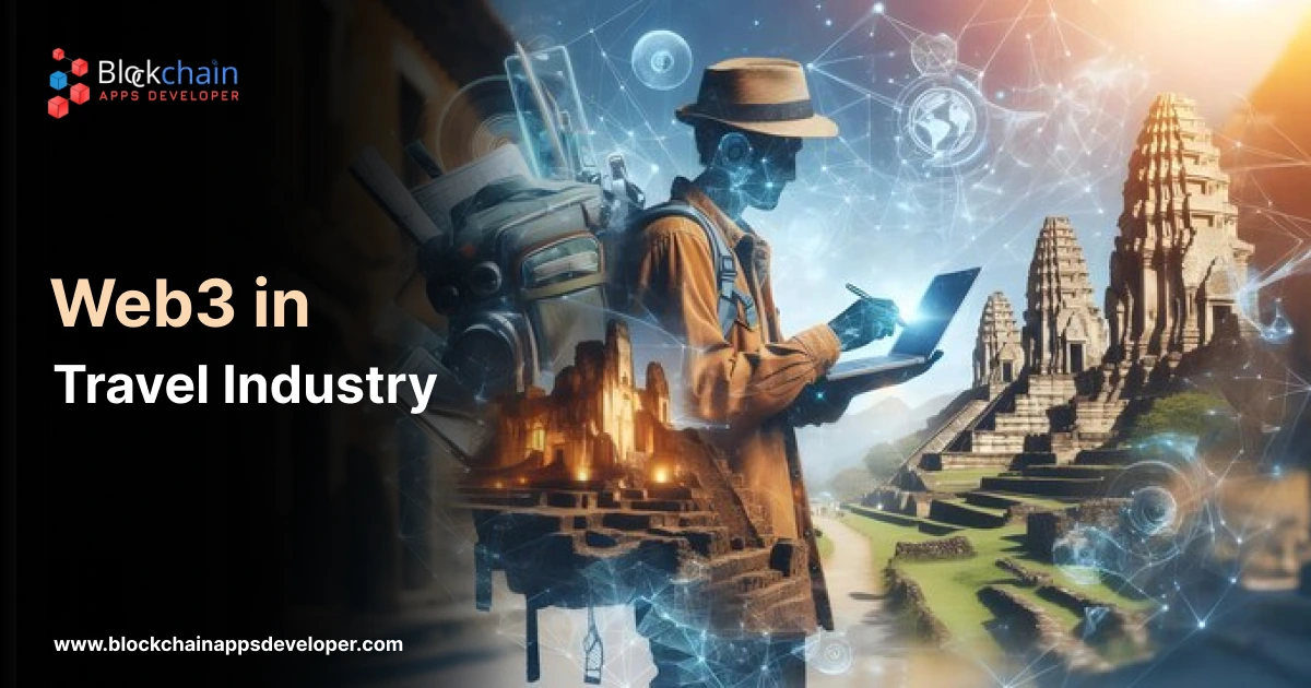 Exploring the Impact of Web3 in Travel for Businesses and Travelers Exploring the Impact of Web3 in Travel for Businesses and Travelers